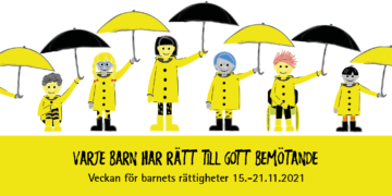 Olika, illustrerade barn i gula rockar som håller paraplyer i händerna. Bilden visar texten Varje barn har rätt till gott bemötande! Veckan för barnets rättigheter 15.-21.11.2021.