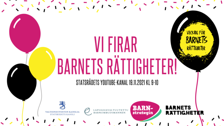 Ljusröd, svart och gul ballong. I mitten av bilden finns texten: "Vi firar barnets rättigheter - statsrådets YouTube-kanal 19.11. klo 9-10".